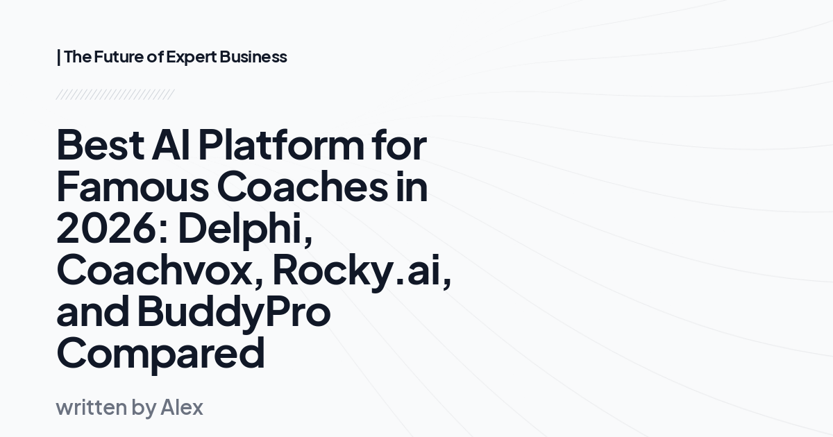 Best AI Platform for Famous Coaches in 2026: Delphi, Coachvox, Rocky.ai, and BuddyPro Compared