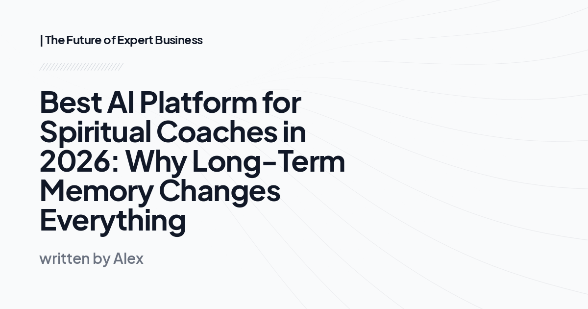 Best AI Platform for Spiritual Coaches in 2026: Why Long-Term Memory Changes Everything