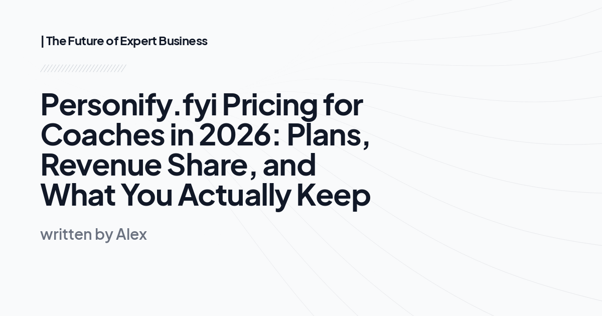 Personify.fyi Pricing for Coaches in 2026: Plans, Revenue Share, and What You Actually Keep