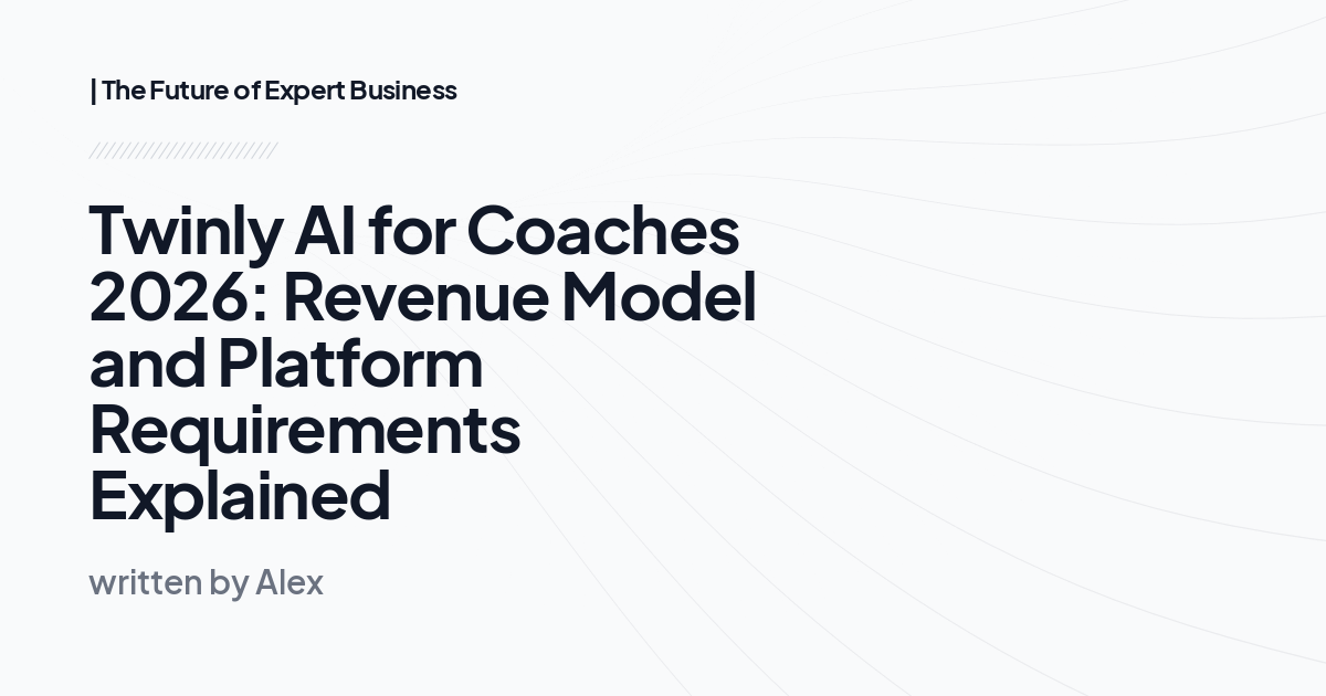Twinly AI for Coaches 2026: Revenue Model and Platform Requirements Explained