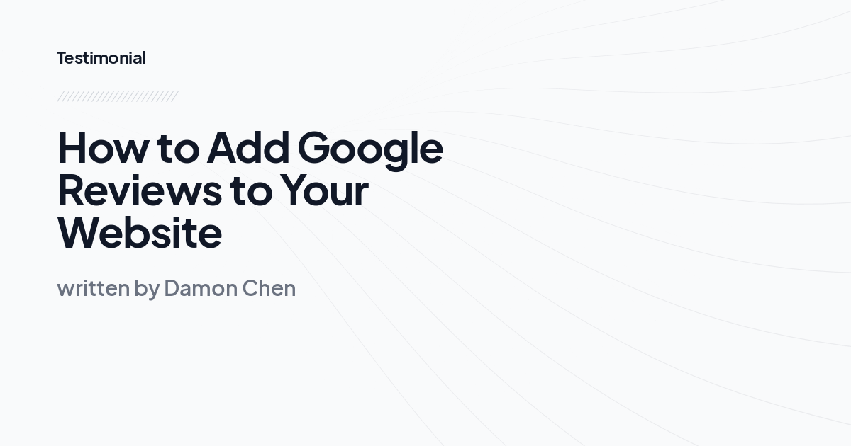 How to Add Google Reviews to Your Website