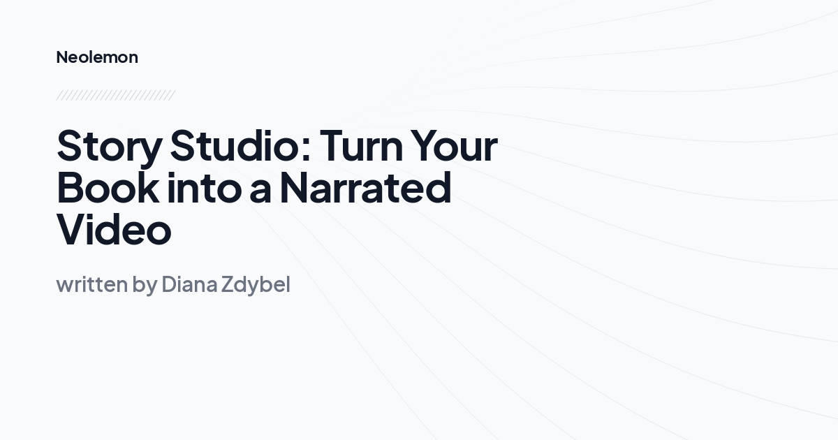 Story Studio: Turn Your Book into a Narrated Video