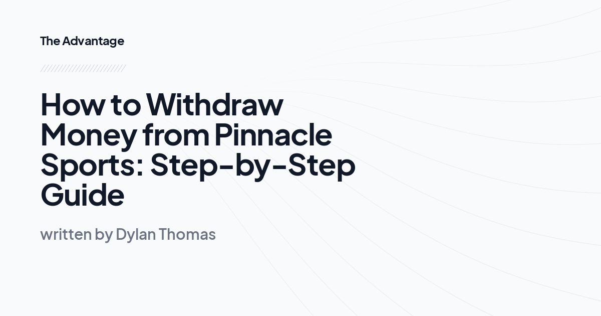 How to Withdraw Money from Pinnacle Sports: Step-by-Step Guide