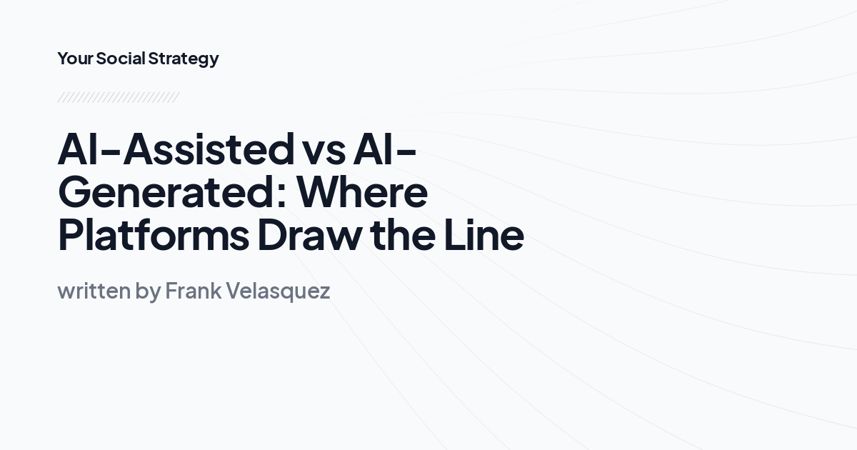 AI-Assisted vs AI-Generated: Where Platforms Draw the Line