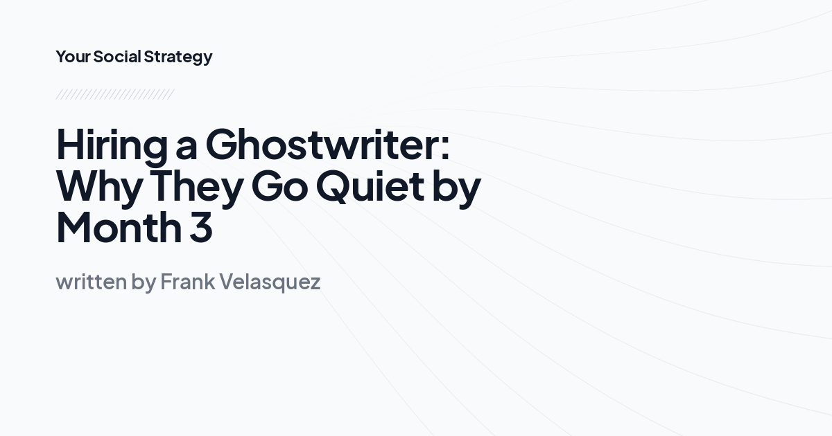 Hiring a Ghostwriter: Why They Go Quiet by Month 3