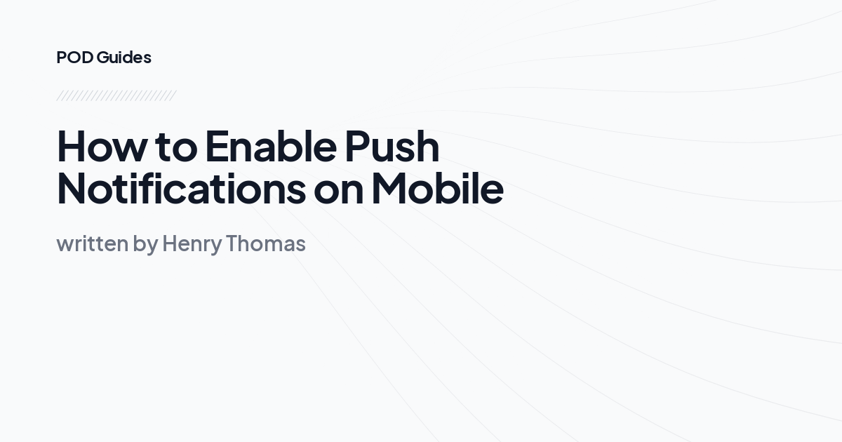 How to Enable Push Notifications on Mobile