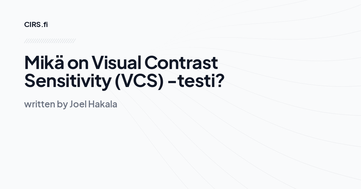 Mikä on Visual Contrast Sensitivity (VCS) -testi?