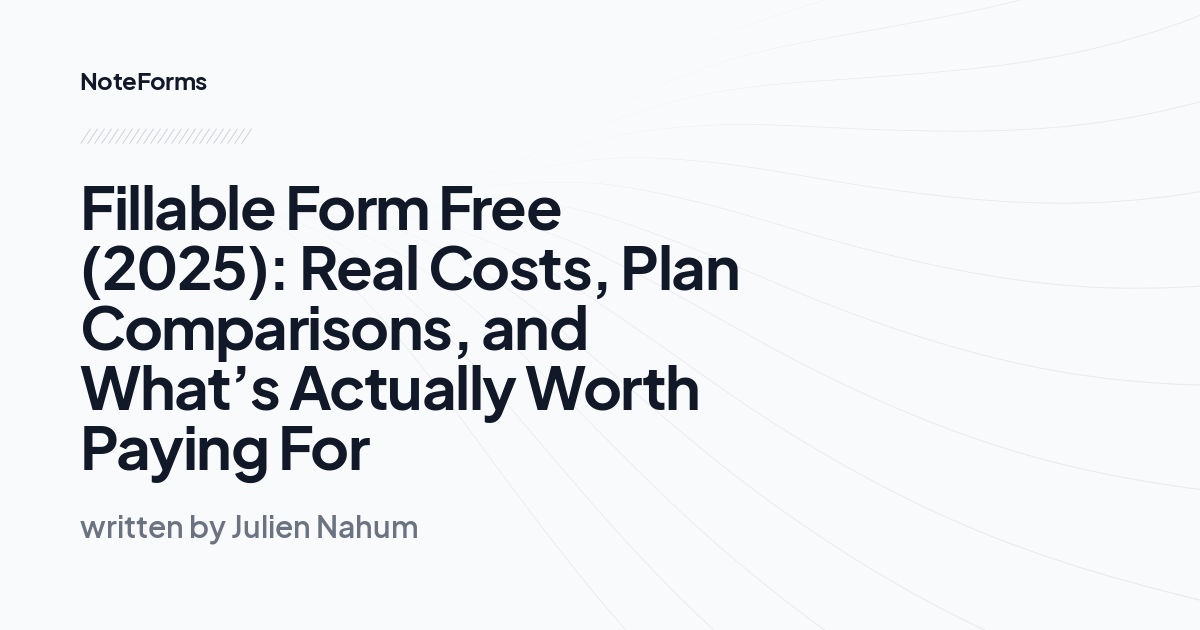 Fillable Form Free (2025): Real Costs, Plan Comparisons, and What’s Actually Worth Paying For