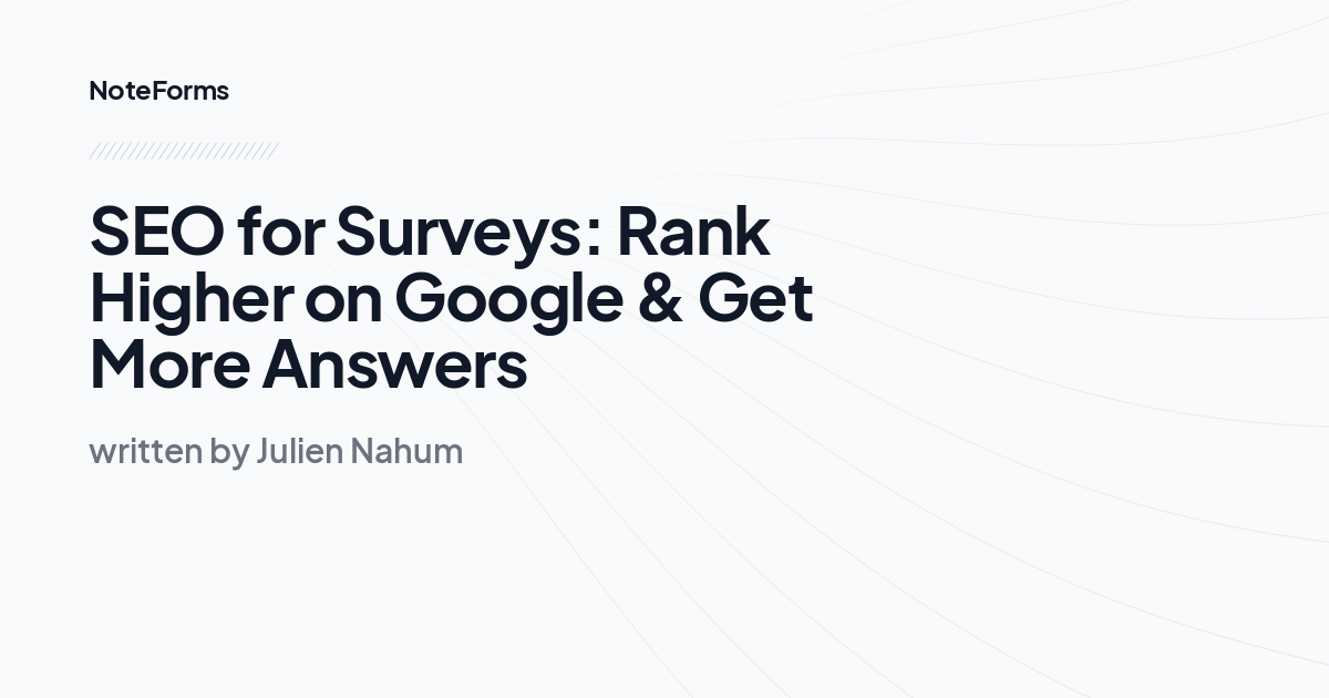 SEO for Surveys: Rank Higher on Google & Get More Answers