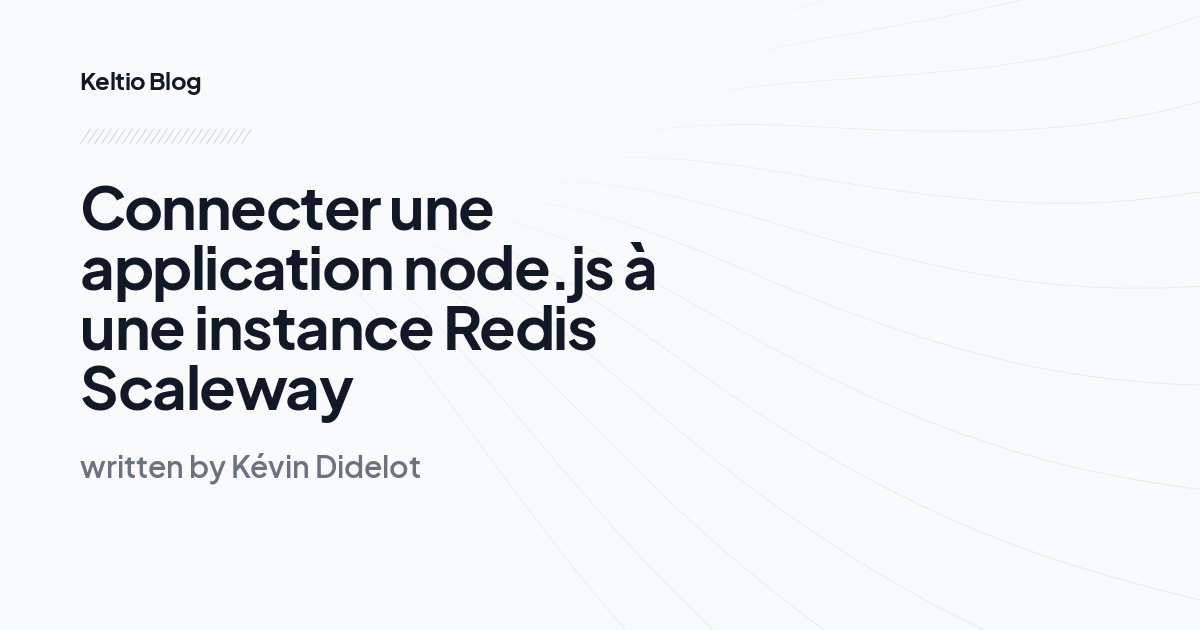 Connecter une application node.js à une instance Redis Scaleway