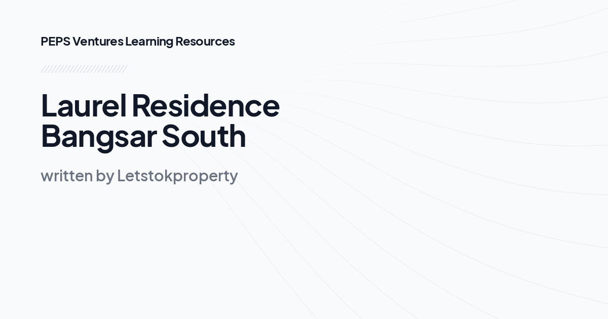 Laurel Residence Bangsar South 
