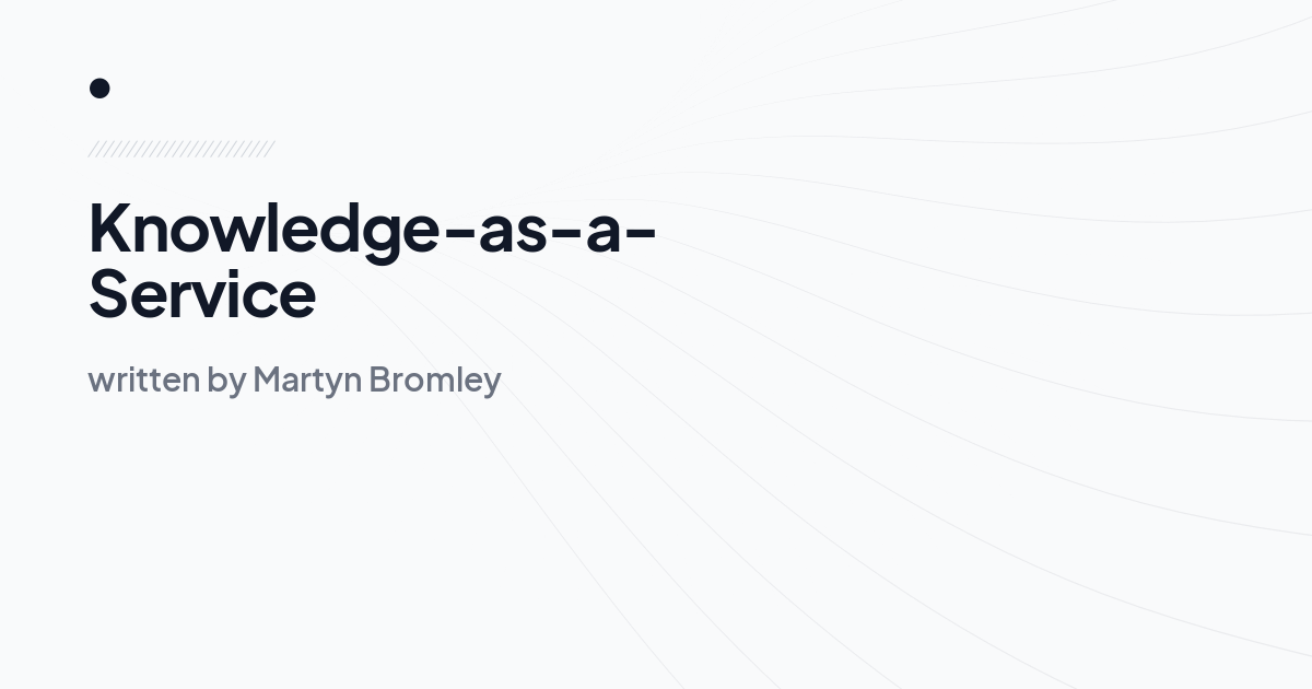 Knowledge-as-a-Service