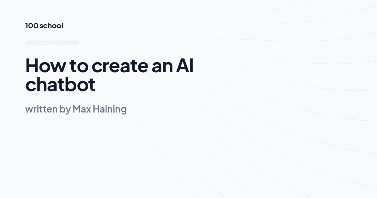 How to create an AI chatbot