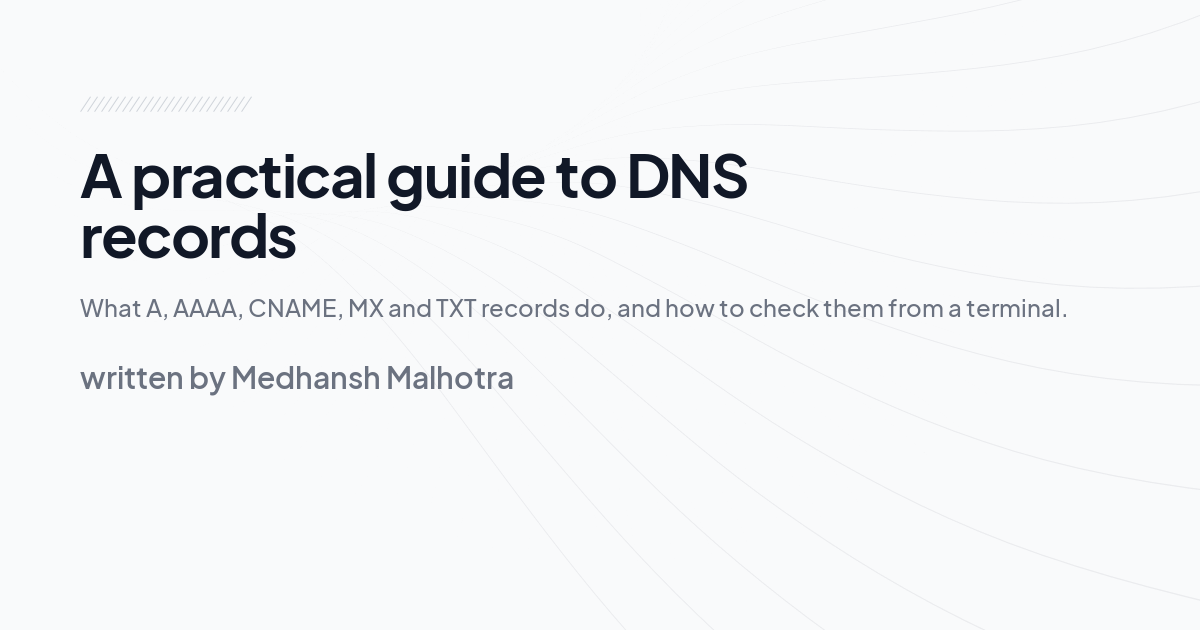 A practical guide to DNS records