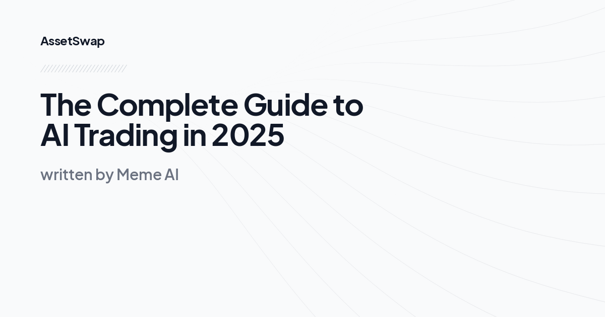 The Complete Guide to AI Trading in 2025