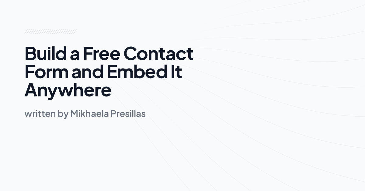 Build a Free Contact Form and Embed It Anywhere