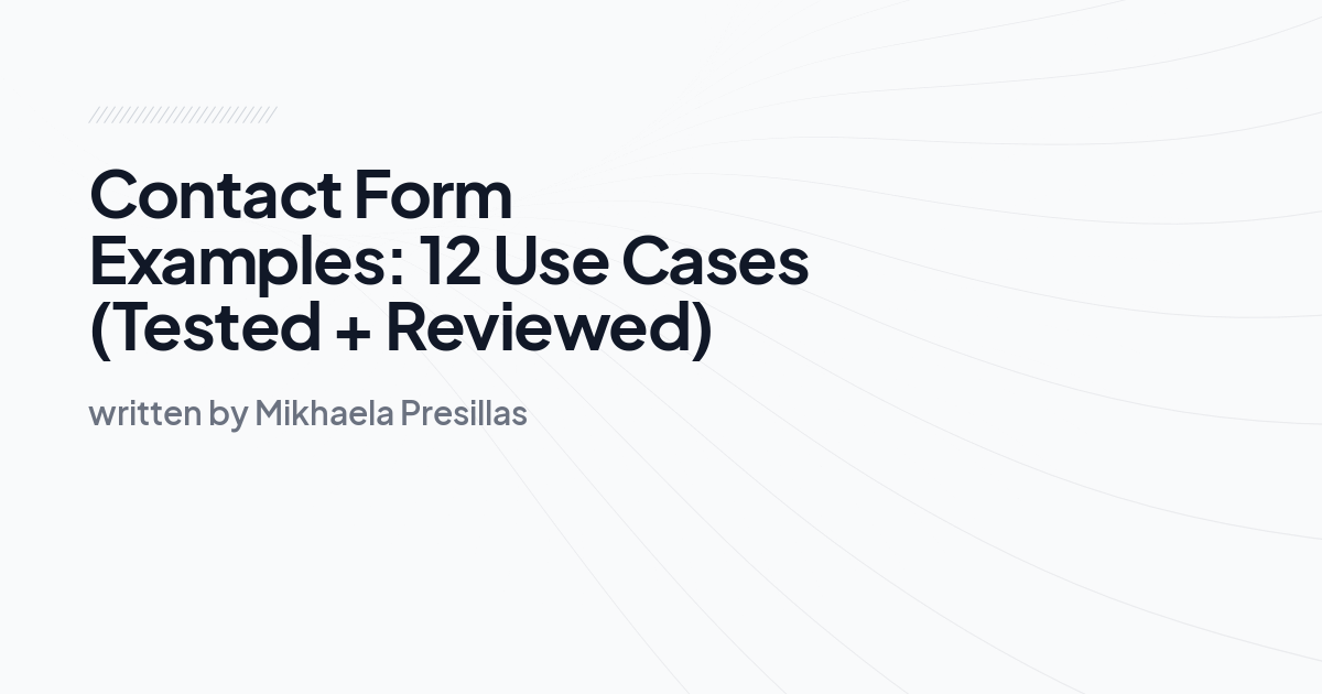 Contact Form Examples: 12 Use Cases (Tested + Reviewed)