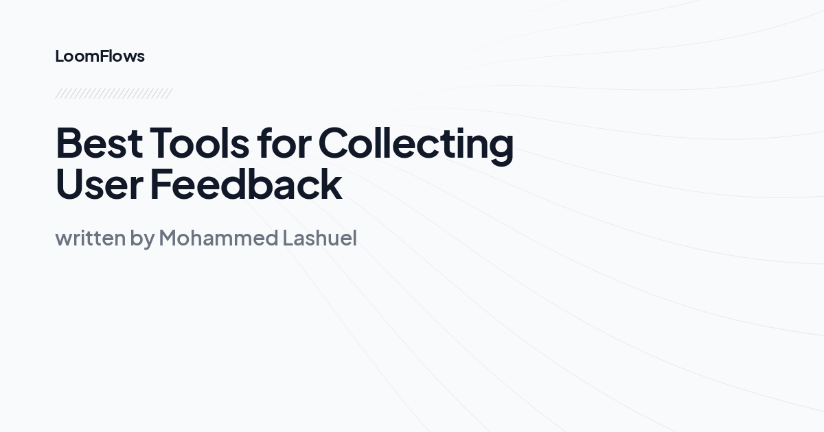 Best Tools for Collecting User Feedback