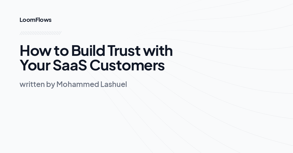 How to Build Trust with Your SaaS Customers