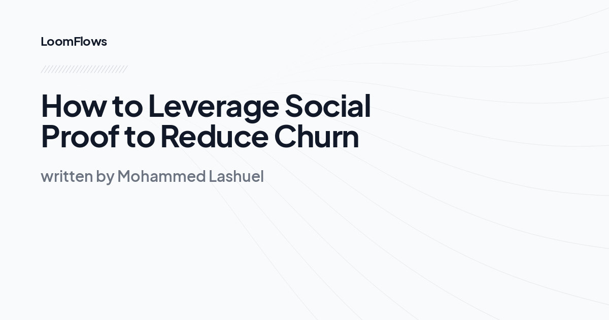 How to Leverage Social Proof to Reduce Churn