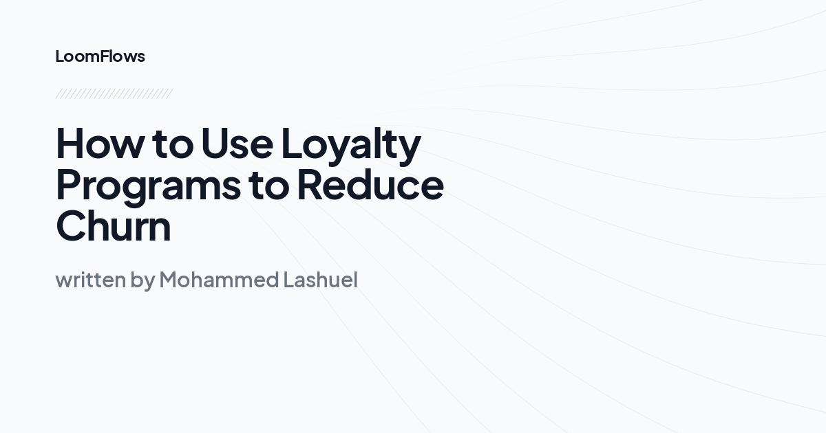 How to Use Loyalty Programs to Reduce Churn