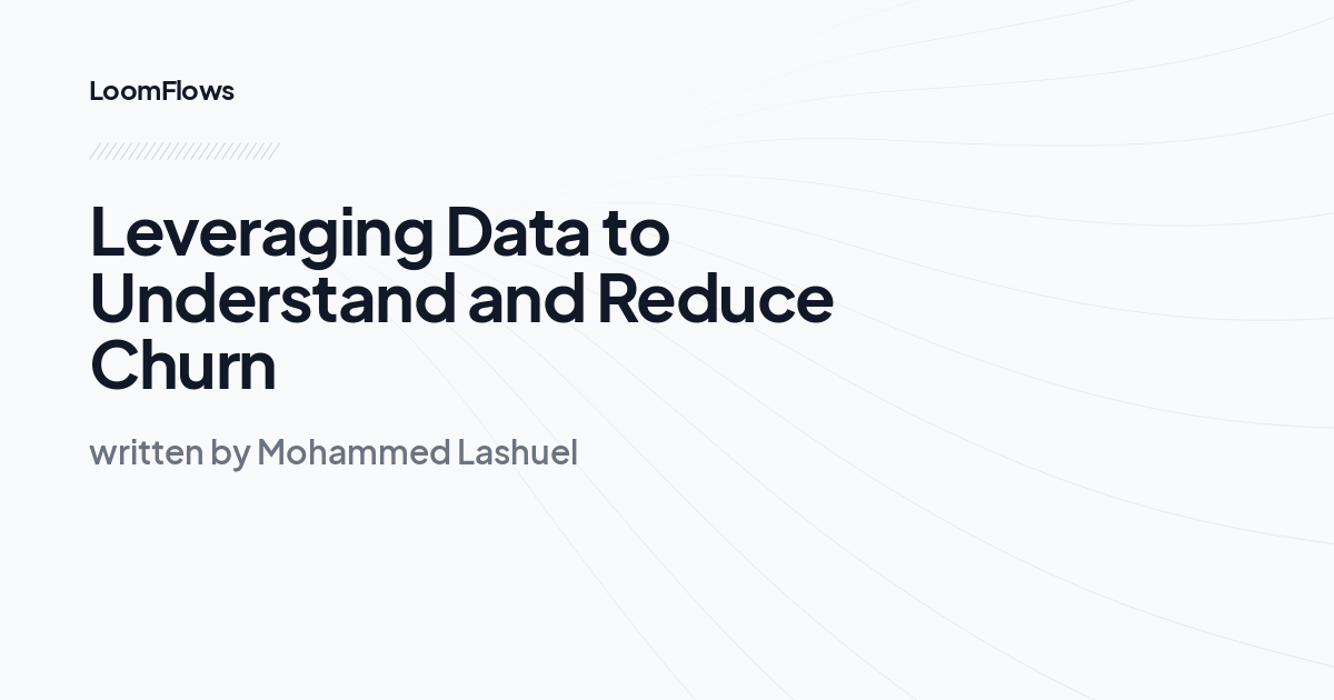 Leveraging Data to Understand and Reduce Churn