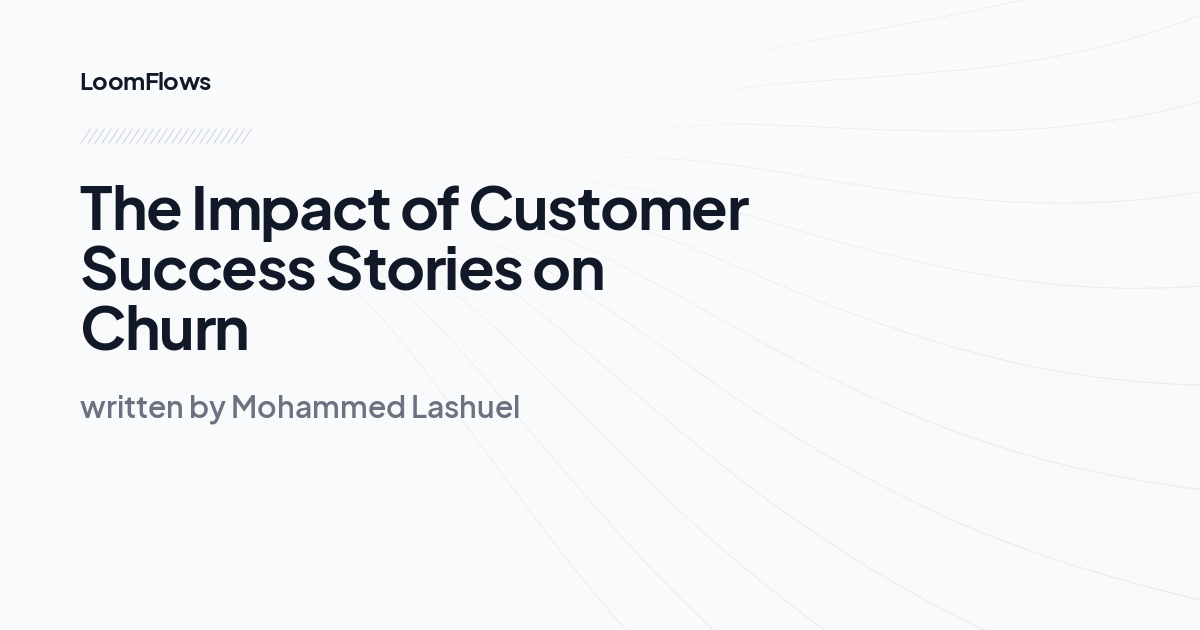 The Impact of Customer Success Stories on Churn