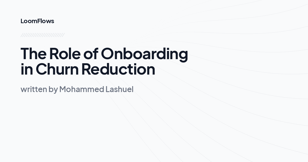 The Role of Onboarding in Churn Reduction