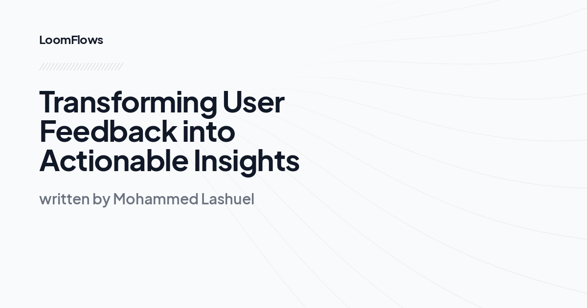 Transforming User Feedback into Actionable Insights