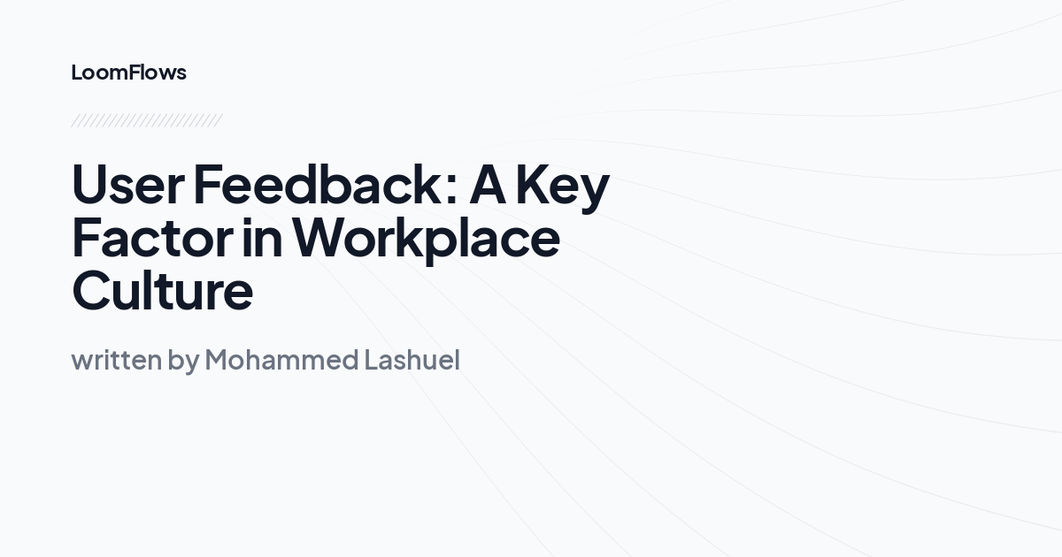 User Feedback: A Key Factor in Workplace Culture