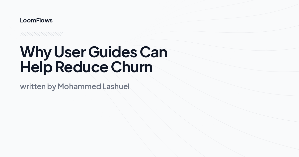 Why User Guides Can Help Reduce Churn