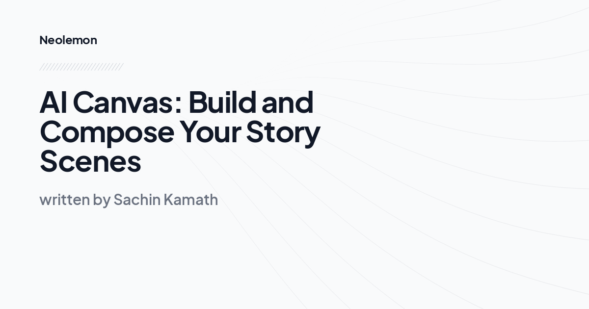 AI Canvas: Build and Compose Your Story Scenes