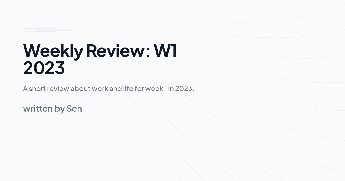 Weekly Review: W1 2023