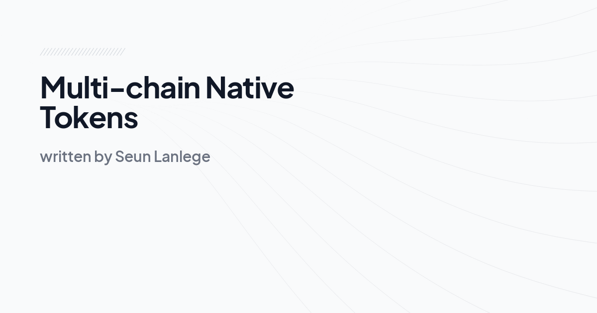 Multi-chain Native Tokens