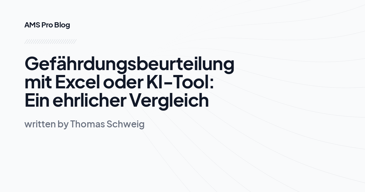 Gefährdungsbeurteilung mit Excel oder KI-Tool: Ein ehrlicher Vergleich