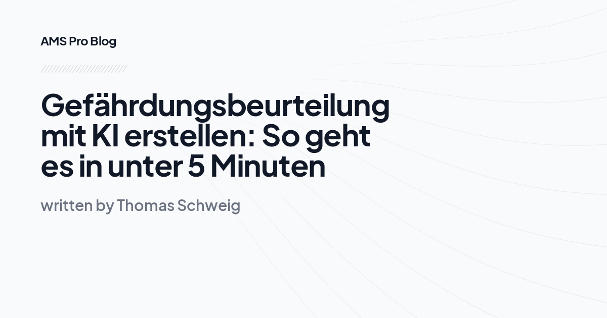 Gefährdungsbeurteilung mit KI erstellen: So geht es in unter 5 Minuten
