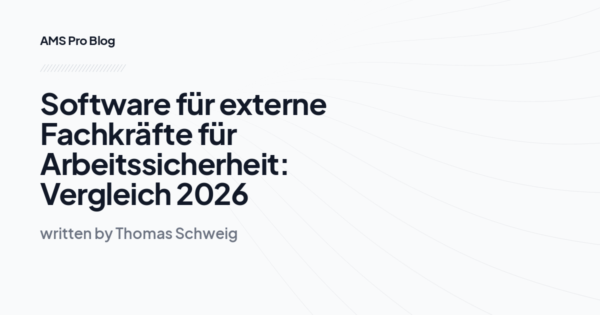 Software für externe Fachkräfte für Arbeitssicherheit: Vergleich 2026