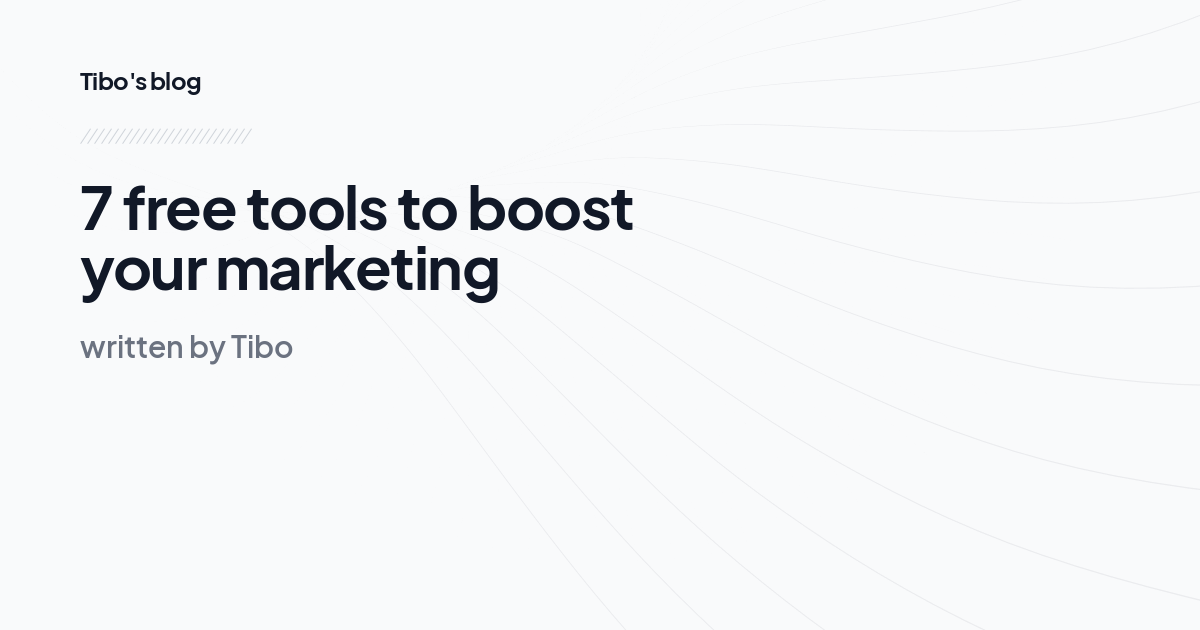 7 free tools to boost your marketing
