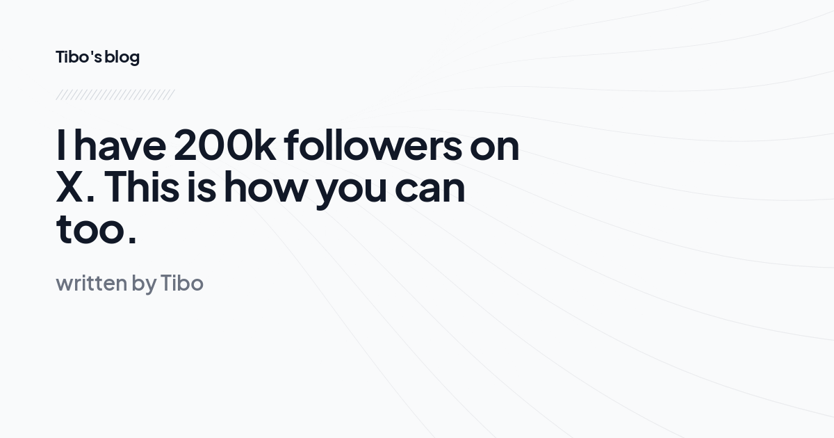I have 200k followers on X. This is how you can too. 
