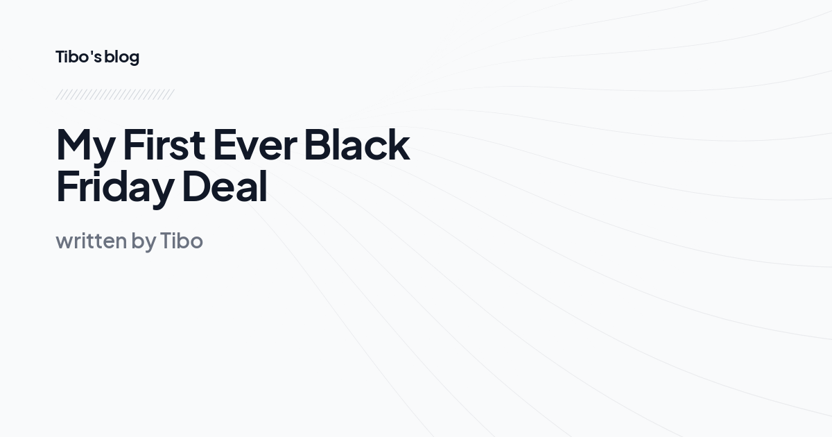 My First Ever Black Friday Deal