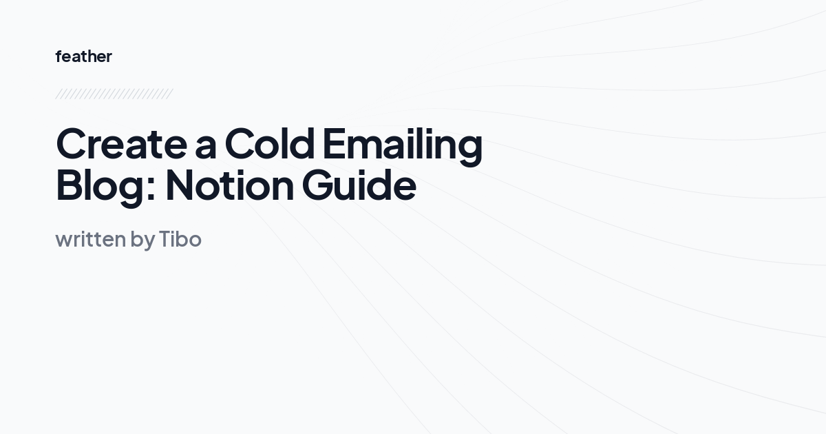 Create a Cold Emailing Blog: Notion Guide