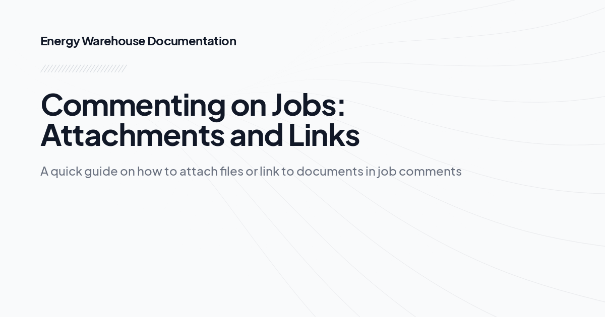 Commenting on Jobs: Attachments and Links