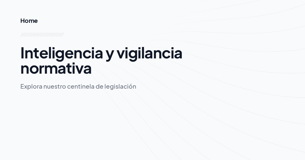 Inteligencia y vigilancia normativa