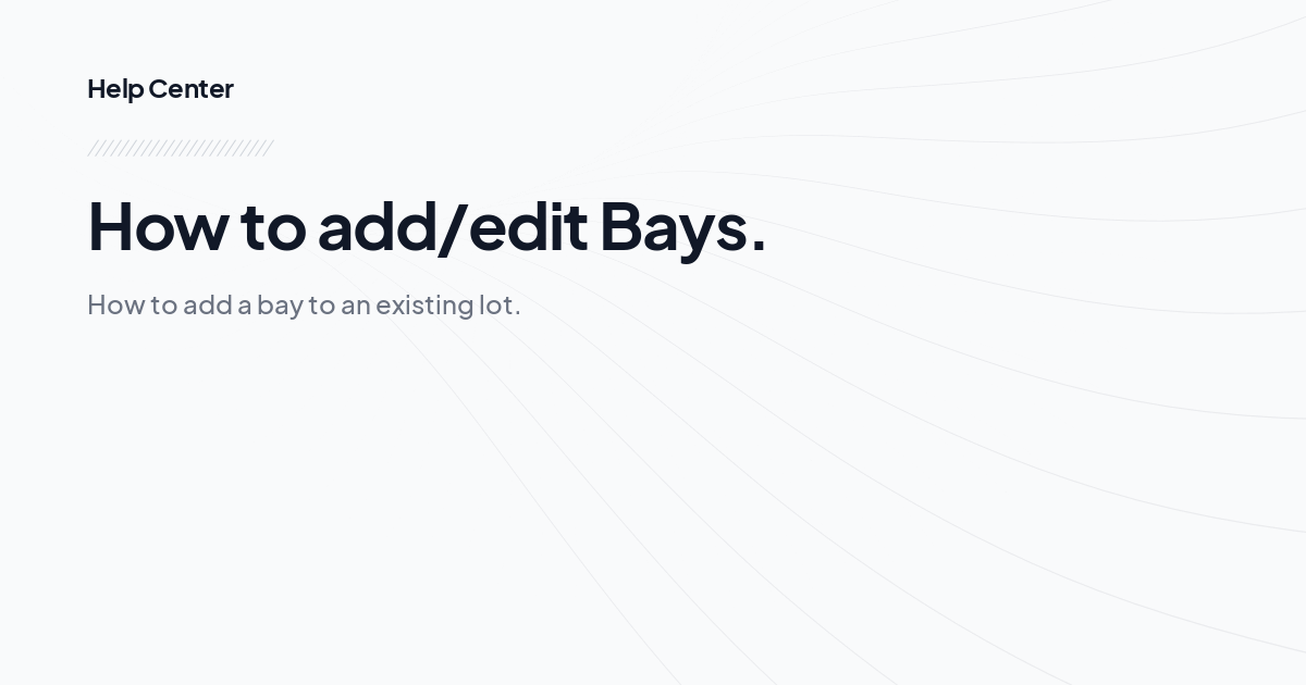 How to add/edit Bays.