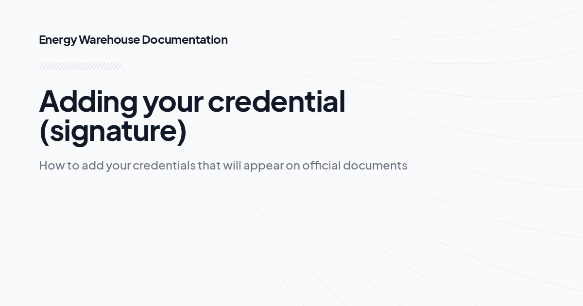 Adding your credential (signature)