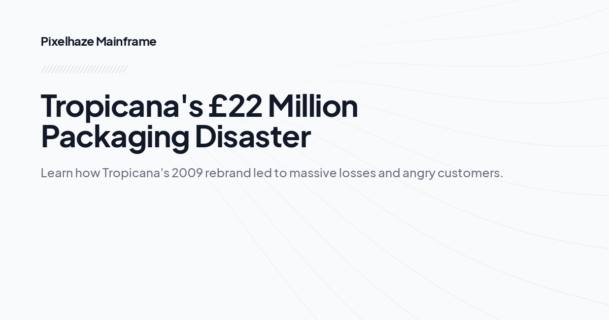 Tropicana's £22 Million Packaging Disaster