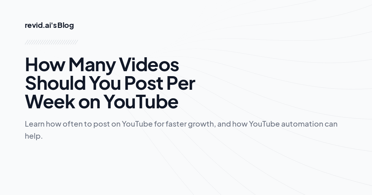 How Many Videos Should You Post Per Week on YouTube