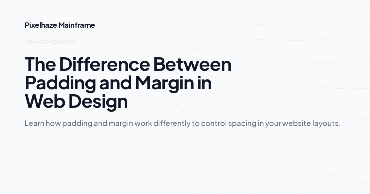 The Difference Between Padding and Margin in Web Design