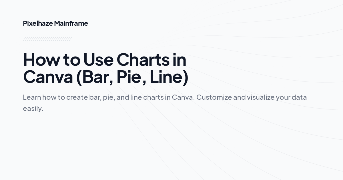 How to Use Charts in Canva (Bar, Pie, Line)