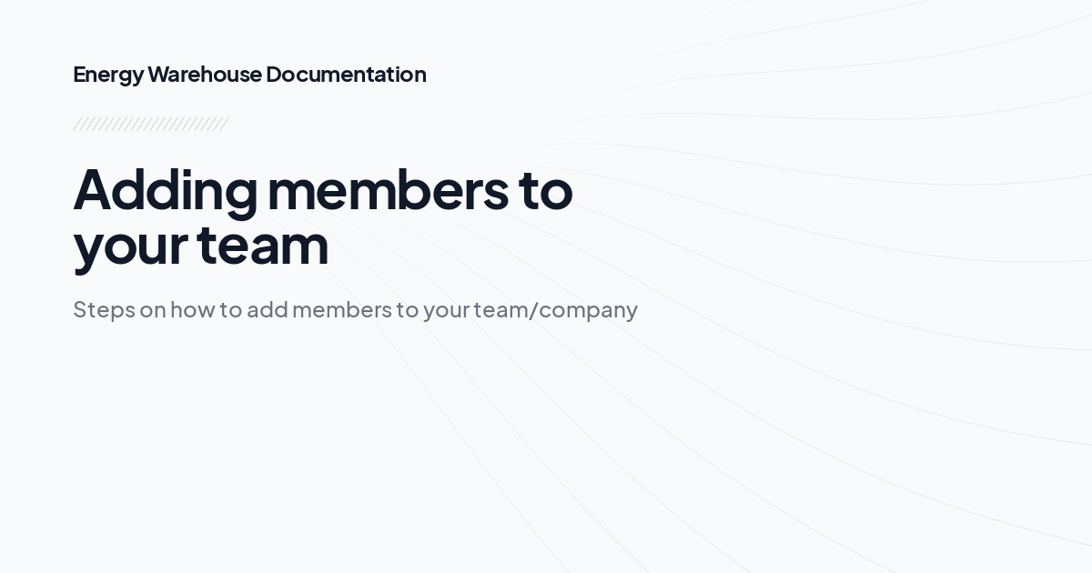 Adding members to your team